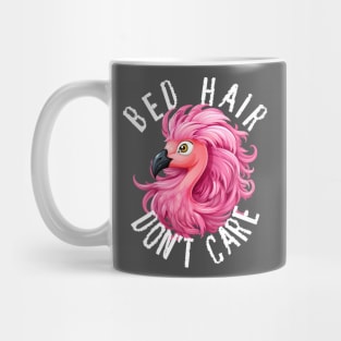 Bed Hair Don't Care - Pink Flamingo (White Lettering) Mug